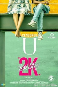 2k Love Story (2024) Hindi Dubbed And Subtitles