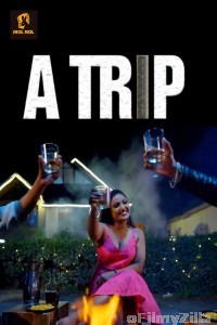 A Trip (2025) S01 Part 1 Jholmol Hindi Hot Web Series