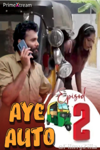 Aye Auto 2 (2024) Primextream Hot Malayalam Short Film