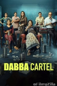 Dabba Cartel (2025) Season 1 Hindi Web Series