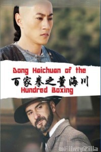 Dong Haichuan Of The Hundred Boxing (2018) ORG Hindi Dubbed Movie