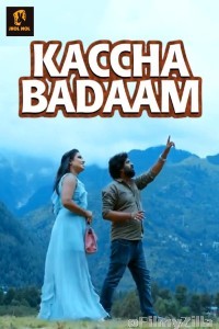 Kaccha Badaam (2025) S01 Part 1 Jholmol Hindi Hot Web Series