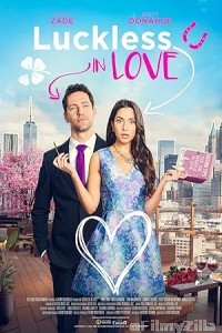 Luckless In Love (2023) ORG Hindi Dubbed Movie