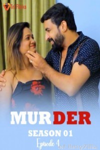 Murder (2025) S01 E04 TriFlicks Hindi Hot Web Series