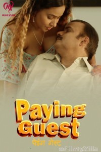 Paying Guest (2025) S01 Part 2 Makhan Hindi Hot Web Series